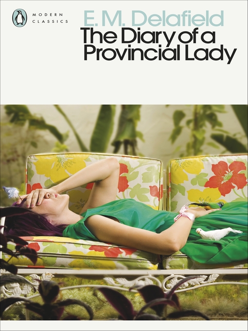 Title details for The Diary of a Provincial Lady by E.M. Delafield - Wait list